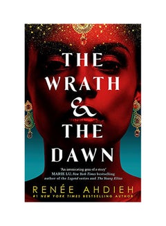 The Wrath And The Dawn: The Wrath And The Dawn Book 1 Paperback English by Renee Ahdieh - 2017