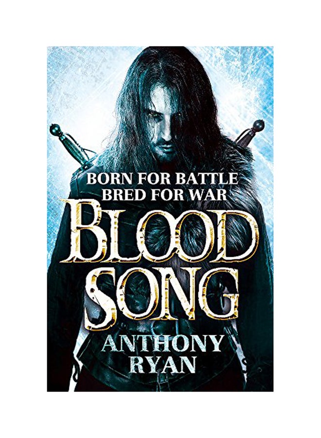 Blood Song: Book 1 Of Raven's Shadow Paperback English by Anthony Ryan - 2014 