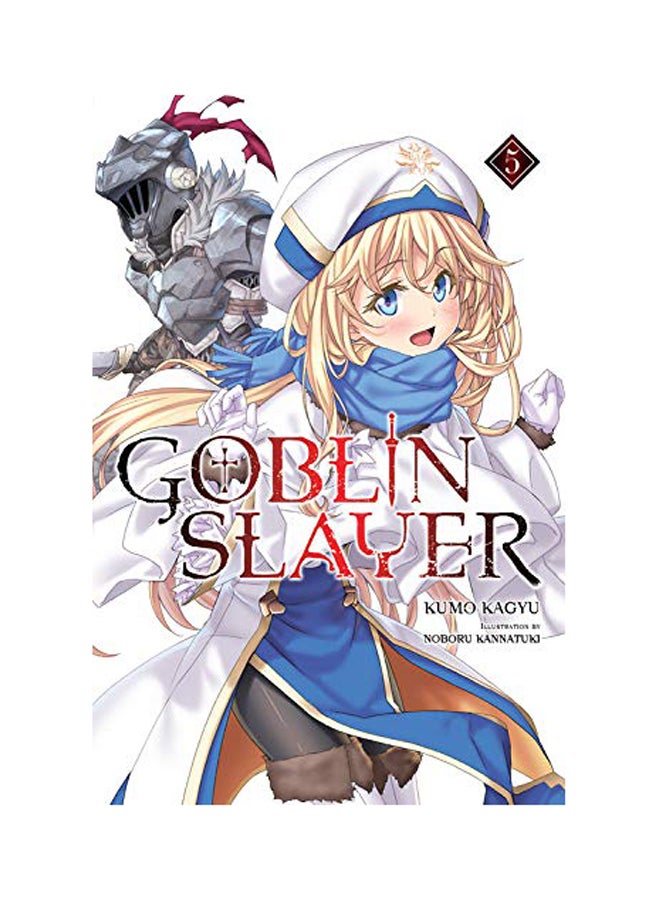 Goblin Slayer, Vol. 5 Paperback English by Kumo Kagyu - 2018 