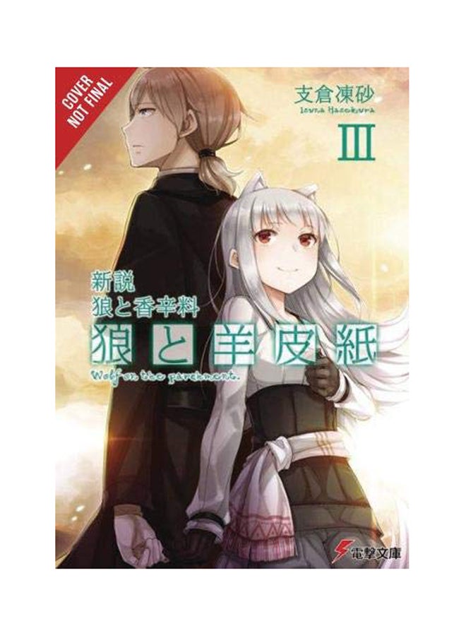 Wolf & Parchment: New Theory Spice & Wolf, Vol. 3 Paperback English by Isuna Hasekura - 2018 
