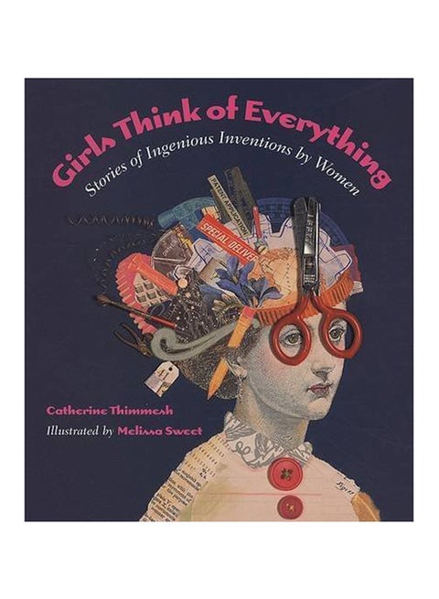 Girls Think Of Everything Paperback English by Catherine Thimmesh - 2002