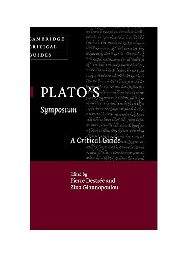 Cambridge Critical Guides: Plato's Symposium: A Critical Guide Hardcover English by Pierre Destrae - 2017 