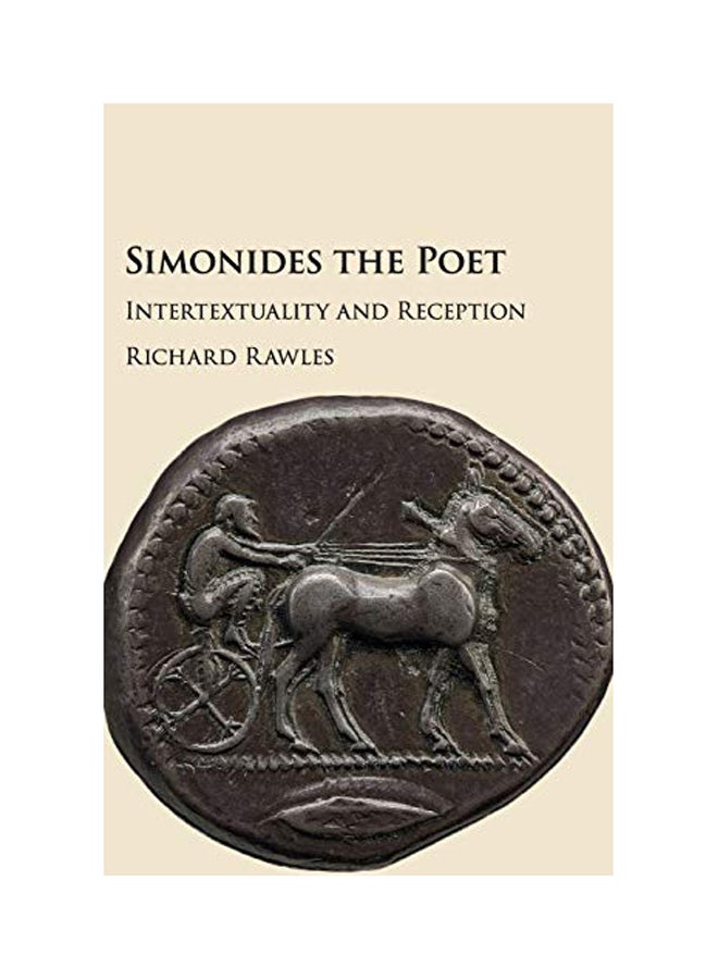 Simonides The Poet: Intertextuality And Reception Hardcover English by Richard Rawles - 2018 