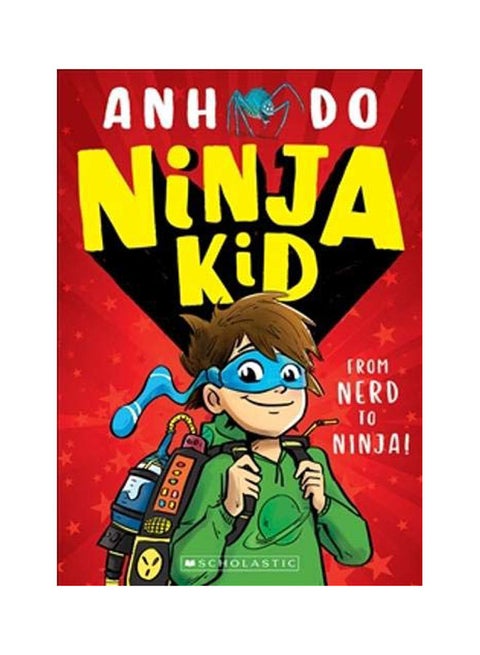 Ninja Kid: From Nerd To Ninja Paperback English by Anh Do - 2019