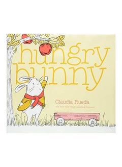 Hungry Bunny Hardcover English by Claudia Rueda - 2018 