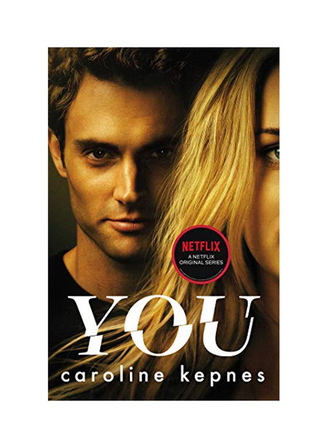 You: Now A Major Tv Series Paperback English by Caroline Kepnes - 2018