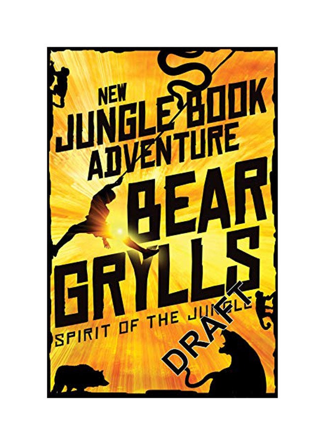 Spirit Of The Jungle Paperback English by Bear Grylls - 2017