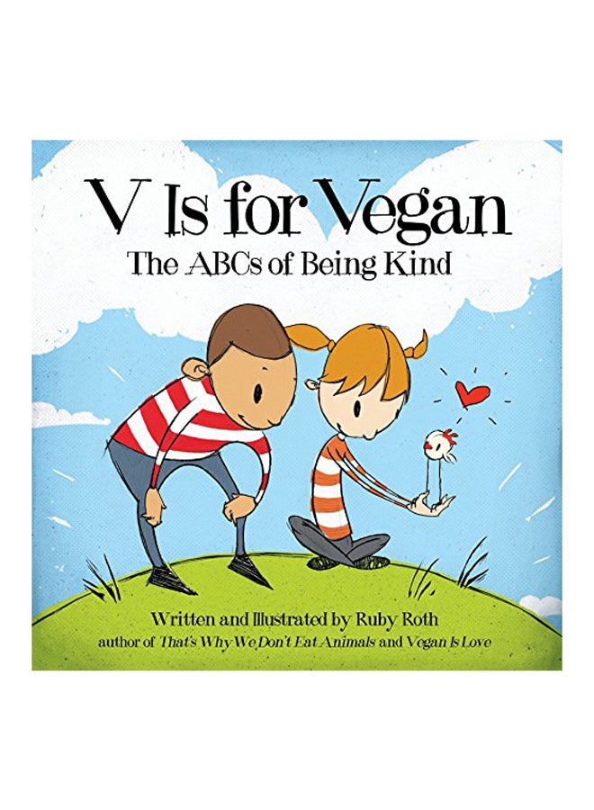 V Is For Vegan Hardcover English by Ruby Roth - 2013 