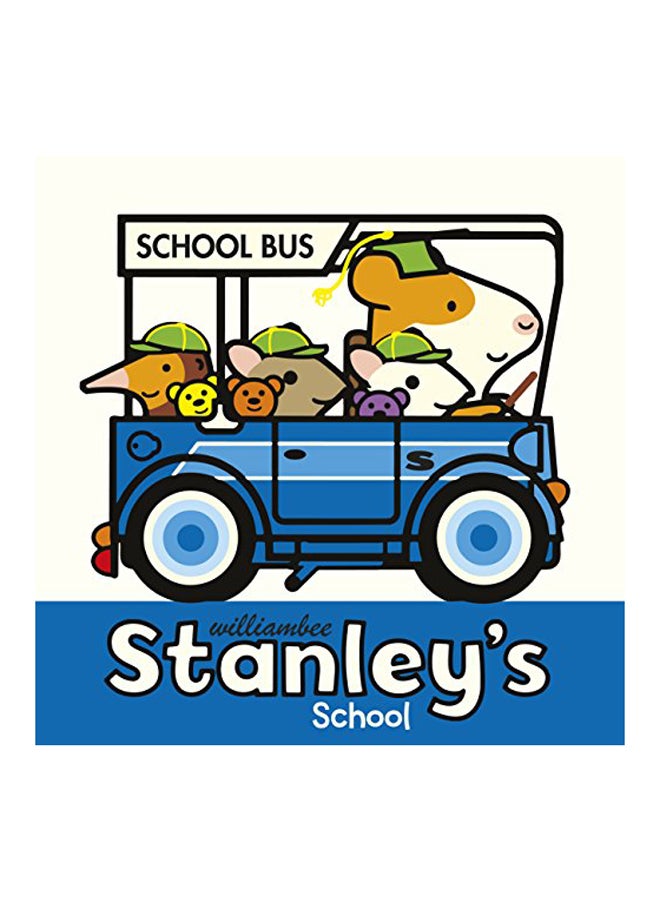 Stanley's School Paperback English by William Bee - 2018 