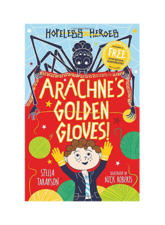 Arachne's Golden Gloves! Paperback English by Stella Tarakson - 2018