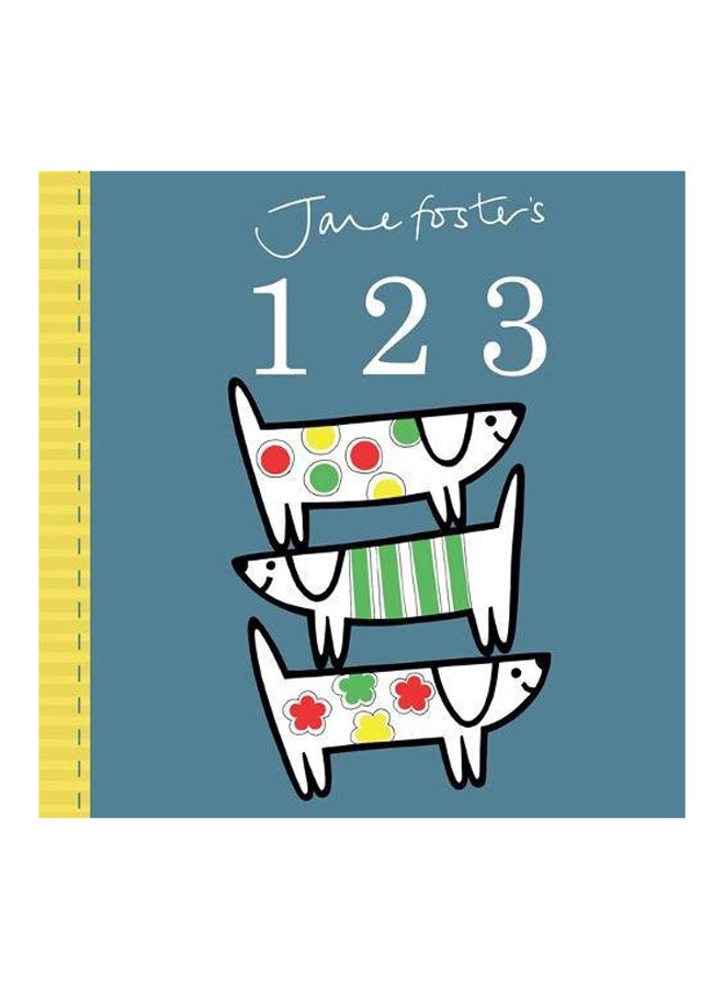 Jane Foster'S 123 Hardcover English by Jane Foster - 2015