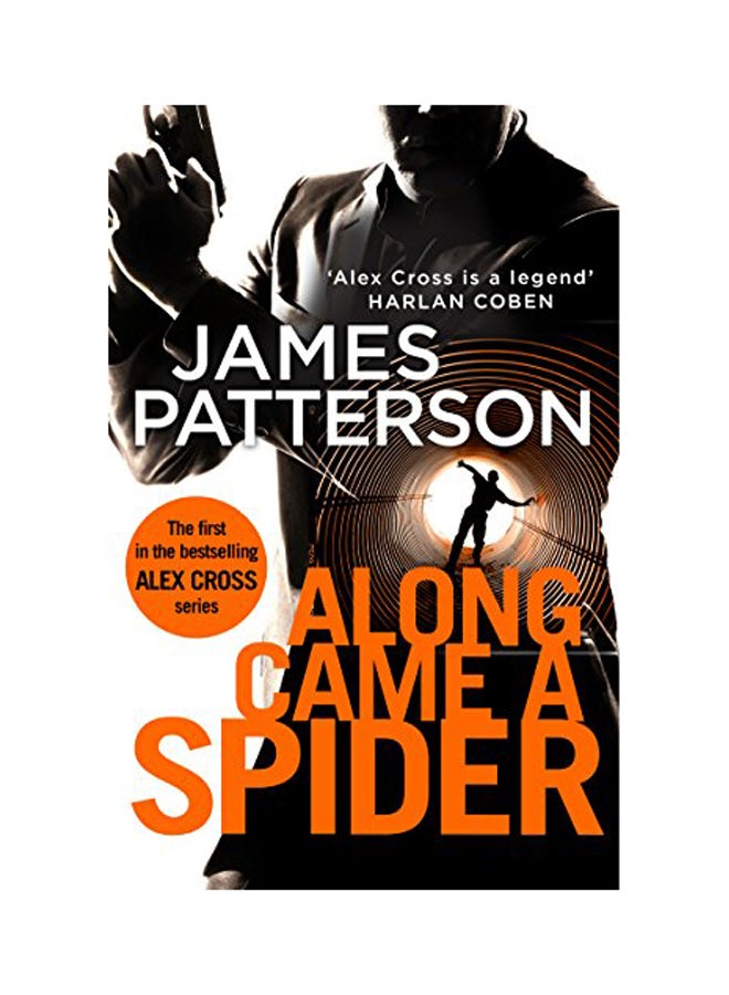 Along Came A Spider: (Alex Cross 1) Paperback English by James Patterson - 2017 