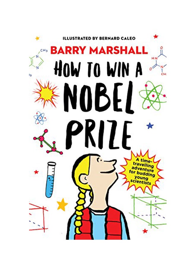 How To Win A Nobel Prize Paperback English by Barry Marshall - 2019