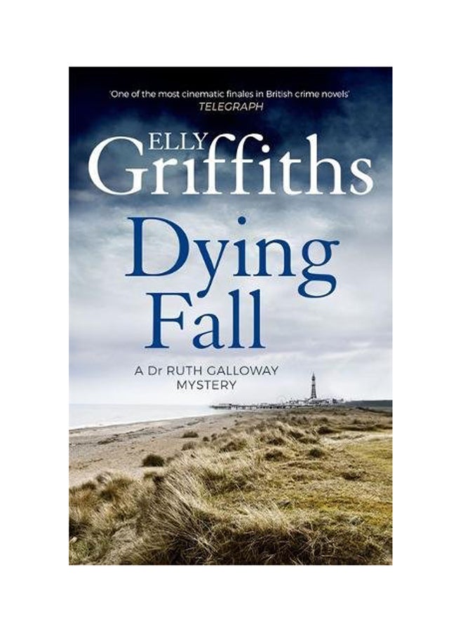 A Dying Fall: A Spooky, Gripping Read For Halloween (Dr Ruth Galloway Mysteries 5) Paperback English by Elly Griffiths - 2016 