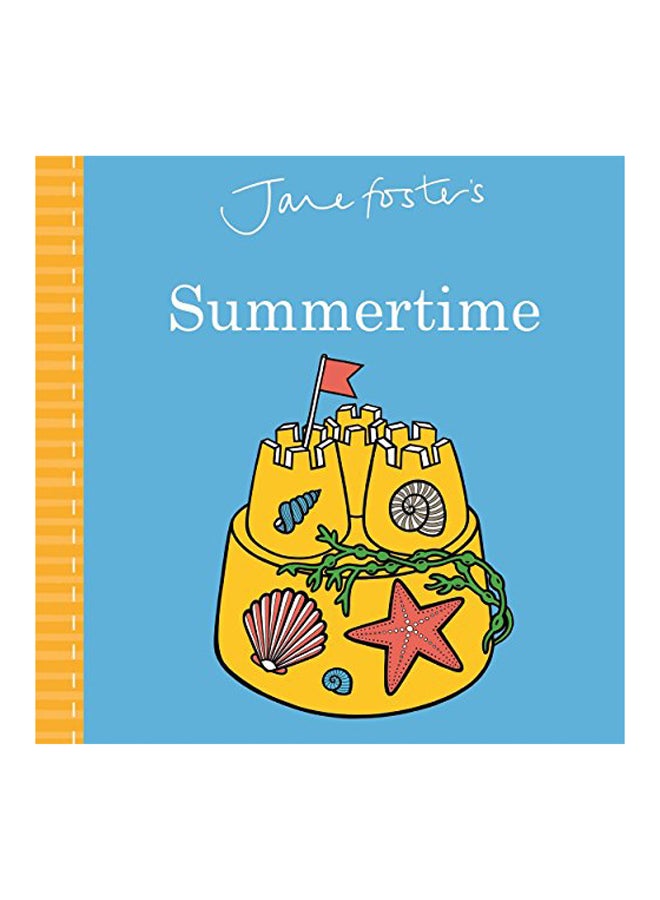 Jane Foster's Summertime Hardcover English by Jane Foster - 2018