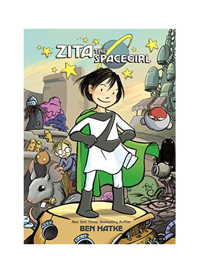 Zita The Spacegirl Paperback English by Ben Hatke - 2012