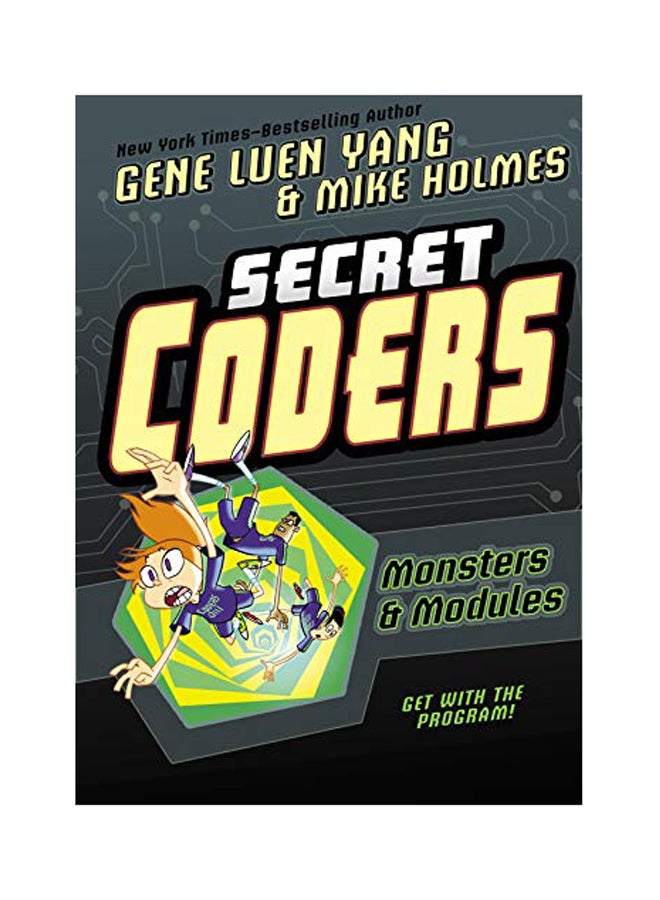 Secret Coders: Monsters & Modules Paperback English by Gene Luen Yang - 2018