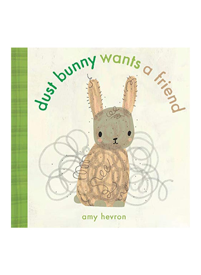 Dust Bunny Wants A Friend Hardcover English by Amy Hevron - 2019
