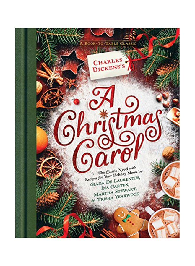 Charles Dickens's A Christmas Carol: A Book-To-Table Classic Hardcover English by Charles Dickens - 2018 
