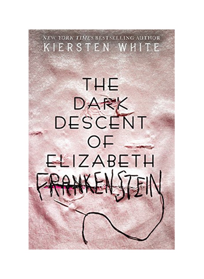 The Dark Descent Of Elizabeth Frankenstein Paperback English by Kiersten White - 2018