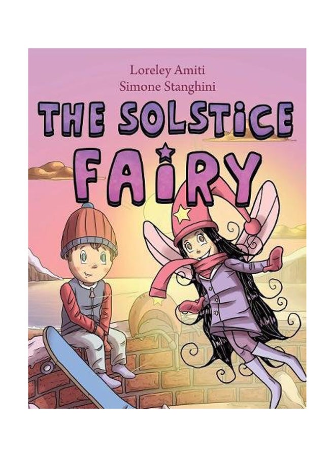 The Solstice Fairy: Picture Book Paperback English by Loreley Amiti - 2016