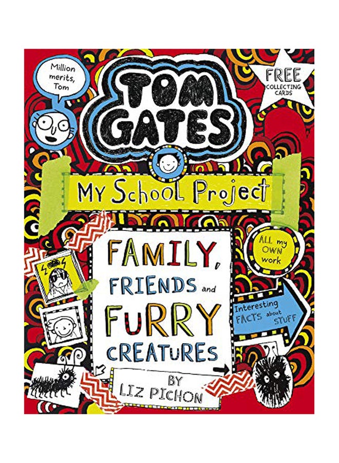 Tom Gates: Family, Friends And Furry Creatures Paperback English by Liz Pichon - 2019 
