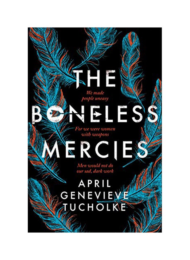 The Boneless Mercies Paperback English by April Tucholke - 2018 