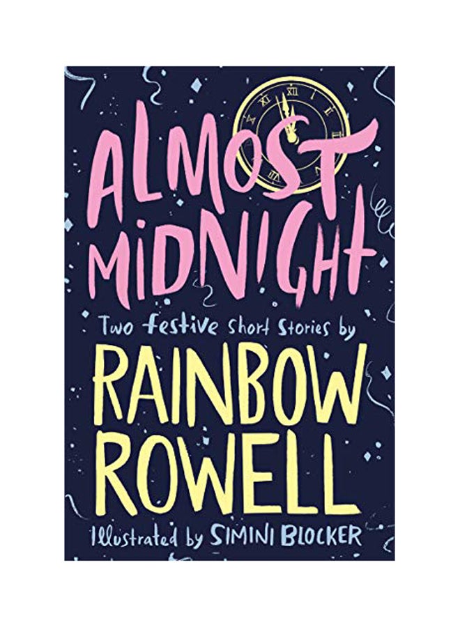 Almost Midnight: Two Festive Short Stories Paperback English by Rainbow Rowell - 2018 