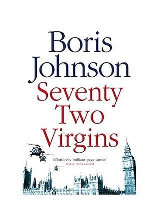 Seventy-Two Virgins Paperback English by Boris Johnson - 2005 - v1550731543/N21357216A_1