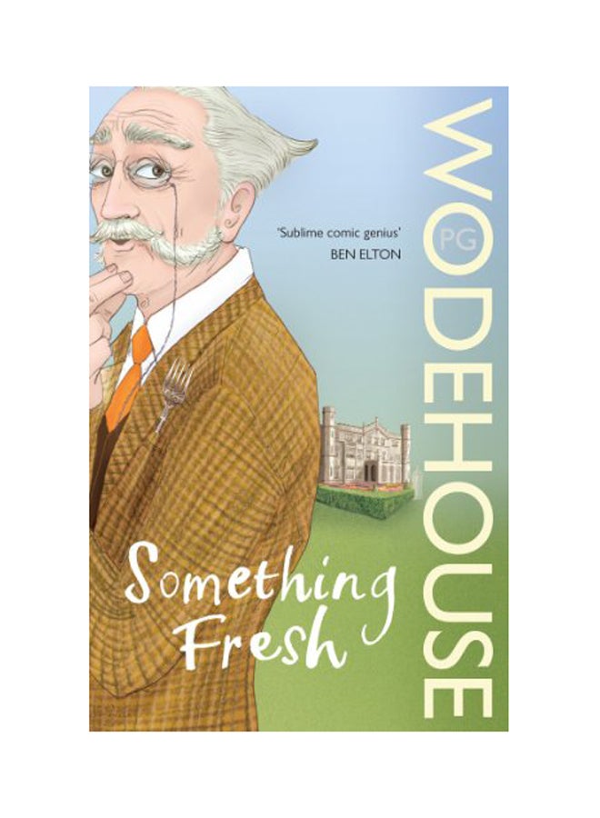Something Fresh: (Blandings Castle) Paperback English by PG Wodehouse - 2008