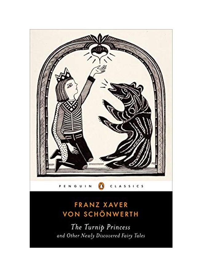 The Turnip Princess: And Other Newly Discovered Fairy Tales Paperback English by Franz Xaver von Schonwerth - 2015 