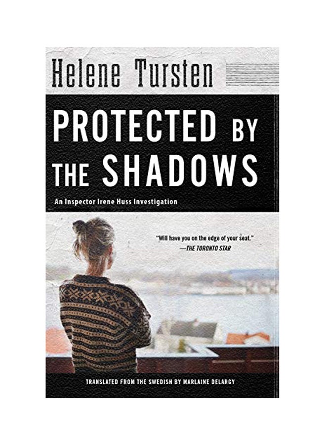 Protected By The Shadows: Irene Huss Investigation #10 Paperback English by Helene Tursten - 2018