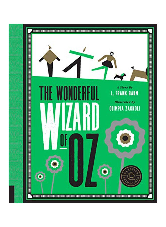 Classics Reimagined, The Wonderful Wizard Of Oz Hardcover English by L. Frank Baum - 2018