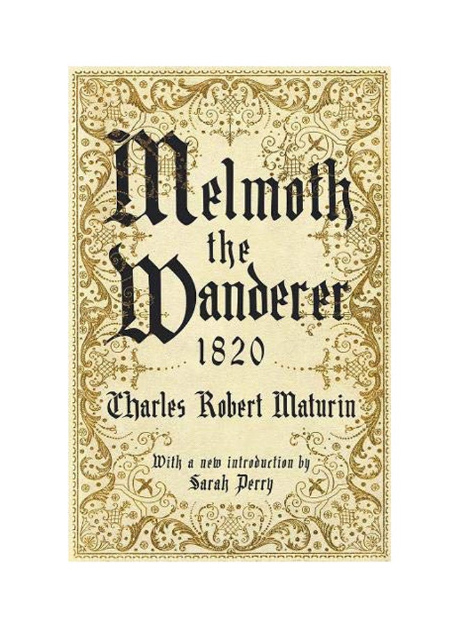 Melmoth The Wanderer 1820: With An Introduction By Sarah Perry Hardcover English by Charles Robert Maturint - 2018