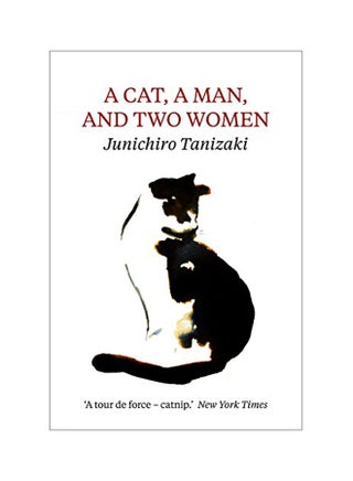 A Cat, A Man, And Two Women Paperback English by Junichiro Tanizaki - 2017 - v1550731631/N21357739A_1