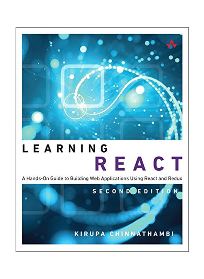 null - Learning React: A Hands-On Guide To Building Web Applications Using React And Redux Paperback English by Kirupa Chinnathambi - May 15, 2018 - Image 1
