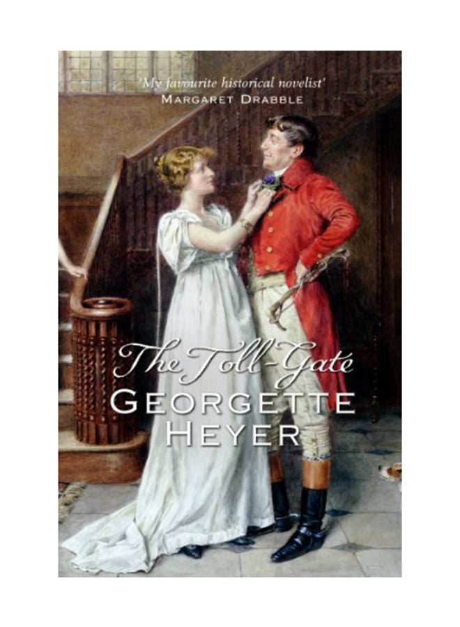 The Toll-Gate Paperback English by Georgette Heyer - December 1, 2005