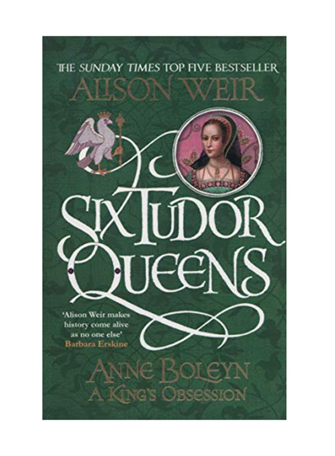 Anne Boleyn, A King's Obsession Paperback English by Alison Weir - January 11, 2018