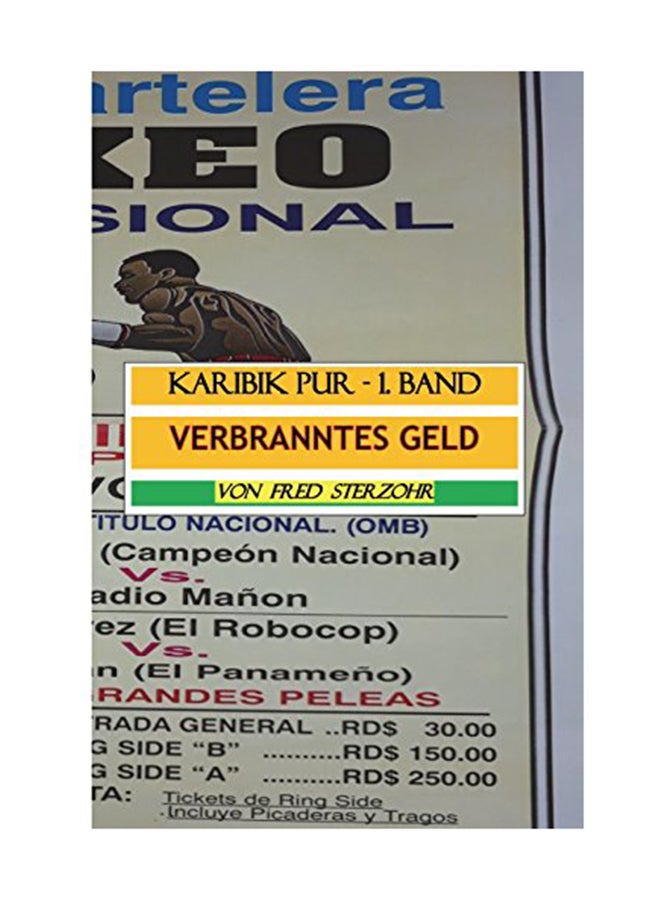 Verbranntes Geld: Die Boxsportveranstaltung: Volume 1 paperback english - 2017 