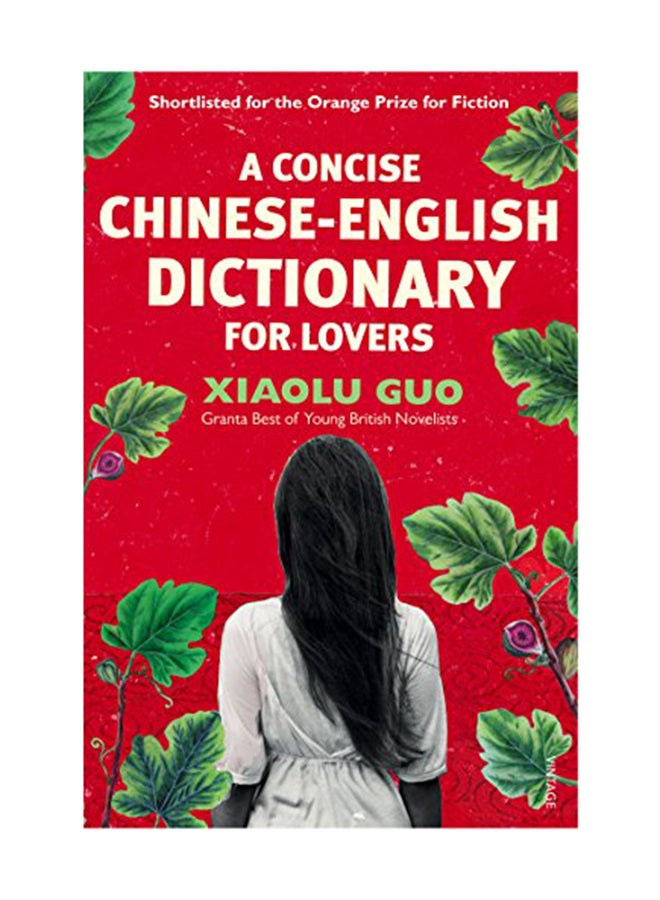 A Concise Chinese-English Dictionary For Lovers Paperback English by Xiaolu Guo - March 1, 2008