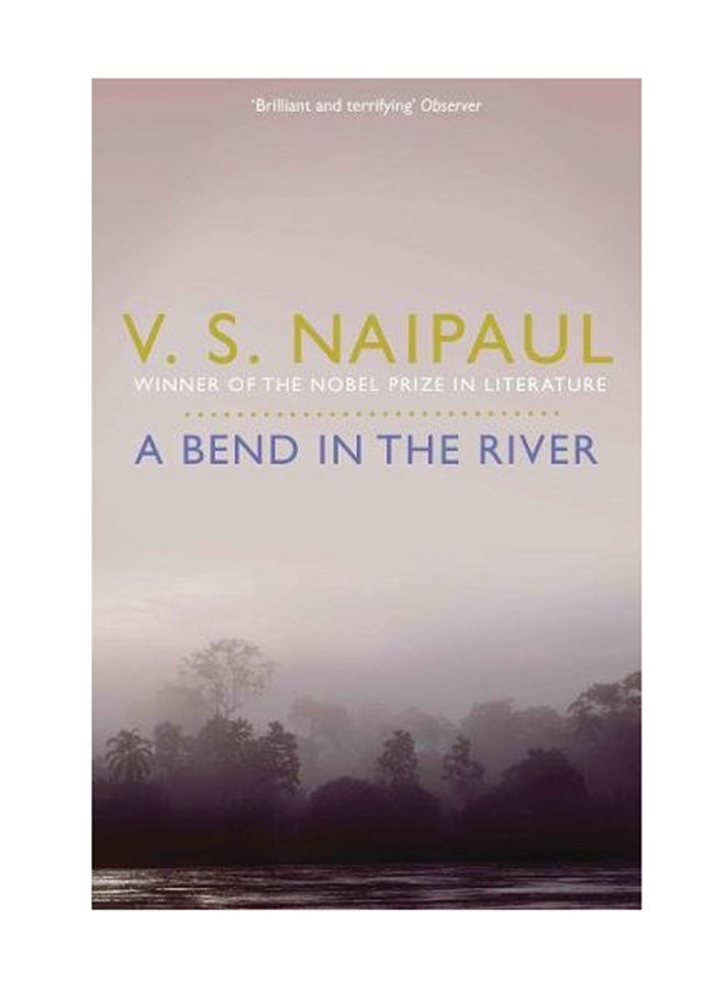 A Bend In The River Paperback English by V Naipaul - March 18, 2011 