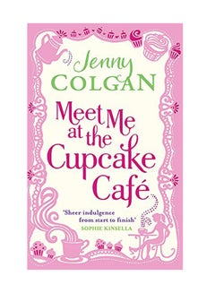 Meet Me At The Cupcake Cafe Paperback English by Jenny Colgan - June 14, 2011