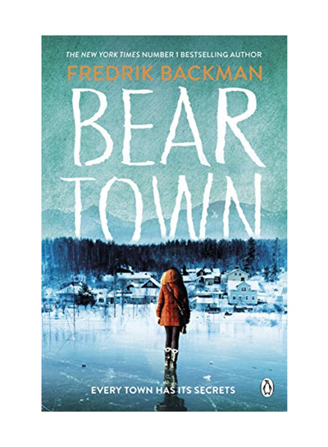 Beartown: From The New York Times Bestselling Author Of A Man Called Ove Paperback English by Fredrik Backman - May 28, 2018 