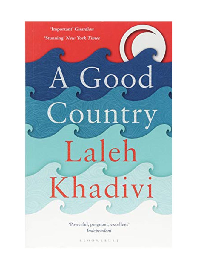 A Good Country Paperback English by Laleh Khadivi - August 1, 2018