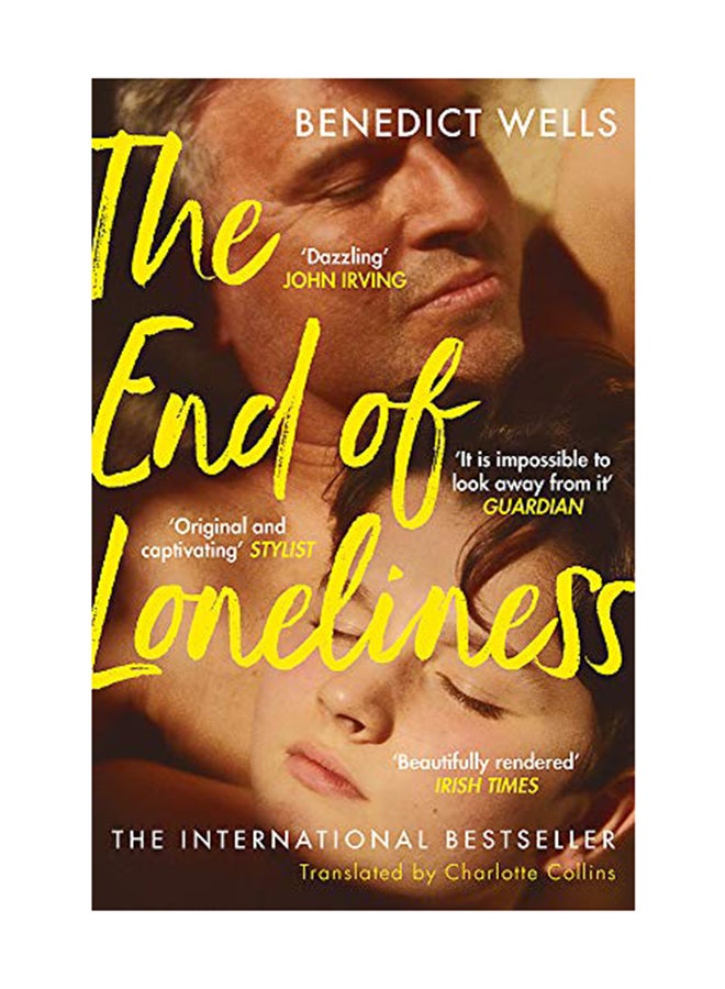 The End Of Loneliness: The Dazzling International Bestseller Paperback English by Benedict Wells - October 9, 2018 