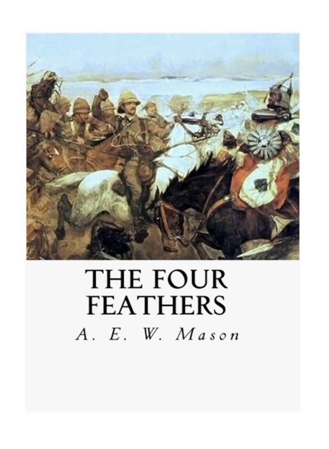 The Four Feathers Paperback English by A E W Mason - June 8, 2016 