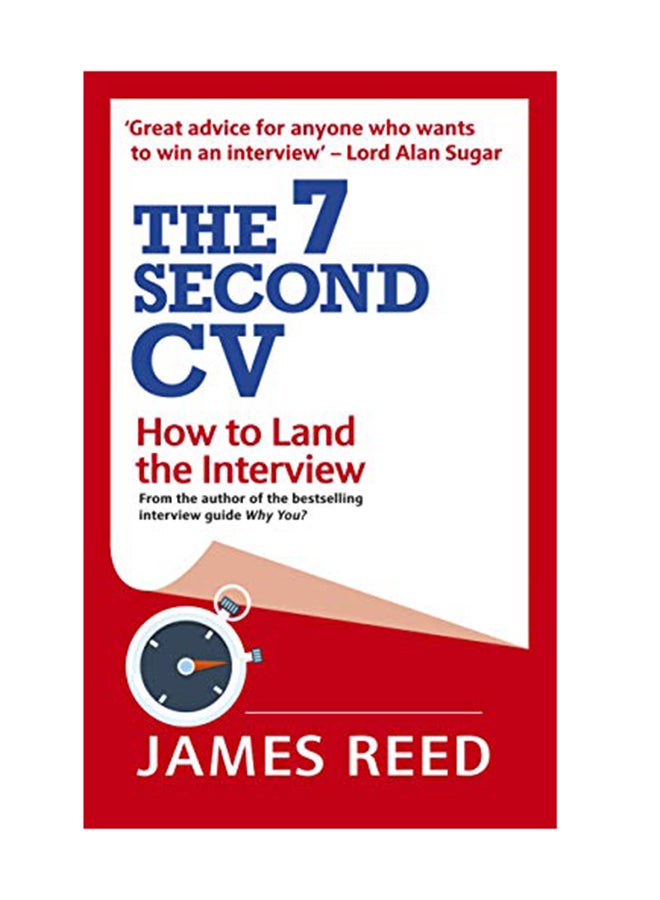 The 7 Second CV: How To Land The Interview Hardcover English by James Reed - January 15, 2019 