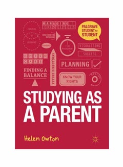 Studying As A Parent: A Handbook For Success Paperback English by Helen Owton - September 22, 2014 