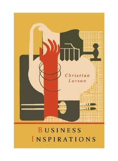 Business Inspirations Paperback English by Christian D Larson - November 14, 2012 