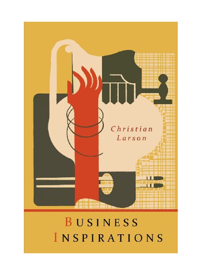 Business Inspirations Paperback English by Christian D Larson - November 14, 2012 